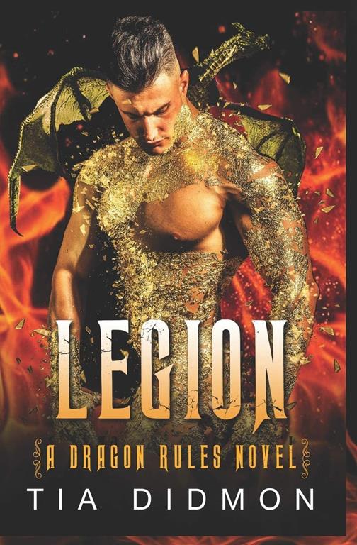 Legion: Alpha Dragon Shifter Romance (Dragon Rules Series)