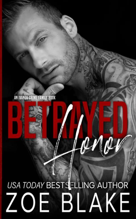 Betrayed Honor: A Dark Mafia Arranged Marriage Romance (Ivanov Crime Family)