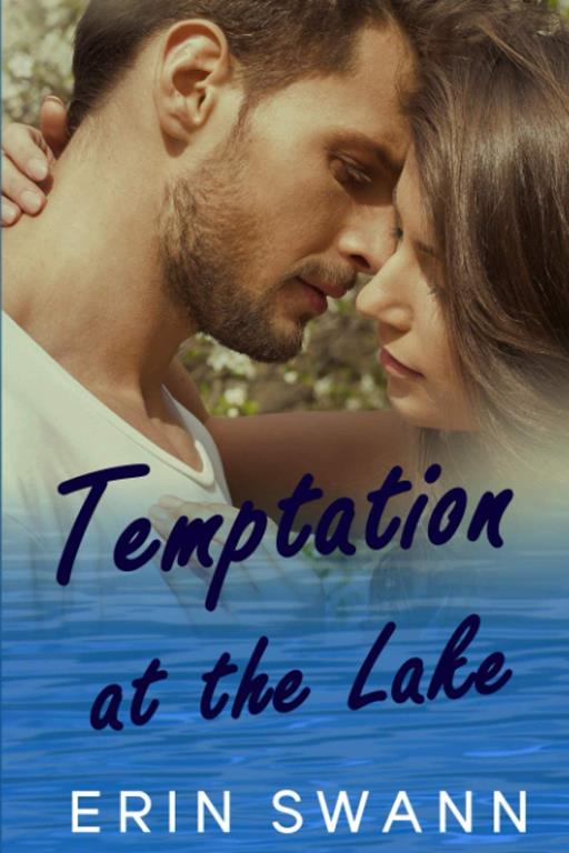 Temptation at the Lake: A small town romance (Clear Lake)