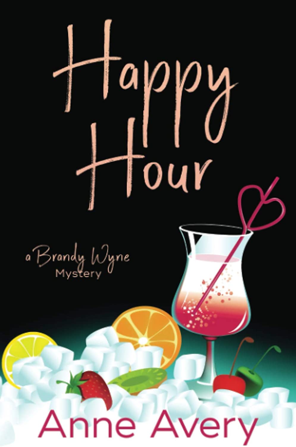 Happy Hour: A Brandy Wyne Mystery