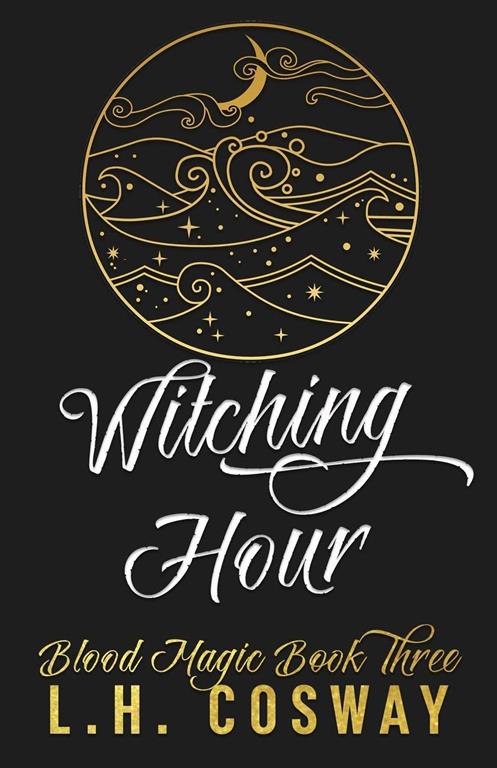 Witching Hour: Blood Magic Book 3