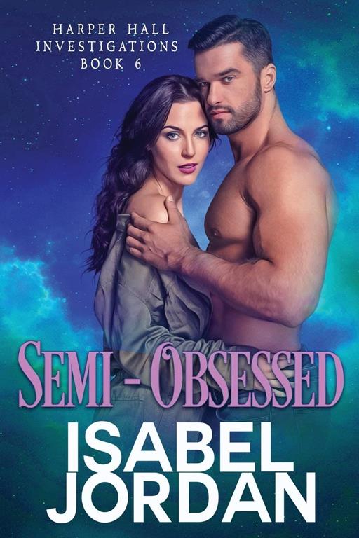 Semi-Obsessed: (Snarky paranormal romance)