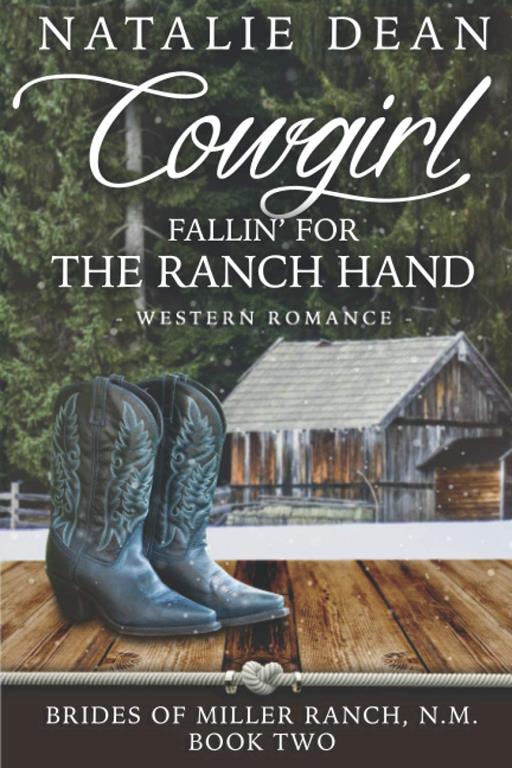 Cowgirl Fallin' for the Ranch Hand: Western Romance (Brides of Miller Ranch, N.M.)