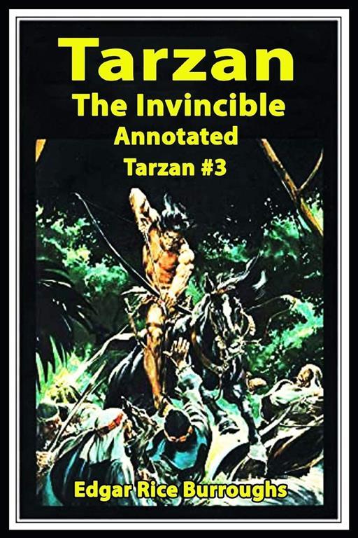 Tarzan the Invincible (Tarzan #3) Annotated