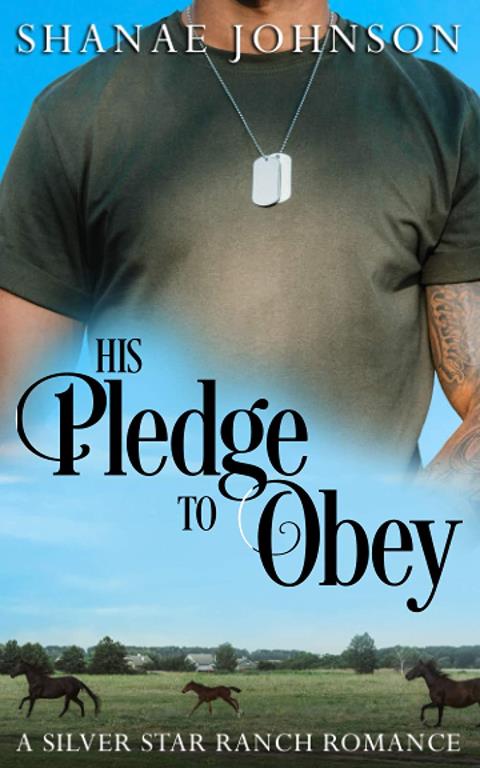 His Pledge to Obey: A Sweet Marriage of Convenience Romance (The Silver Star Ranch)