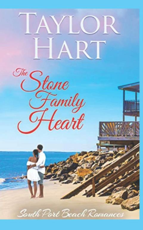 The Stone Family Heart: Women's Fiction with a lot of Romance (South Port Beach Romances)