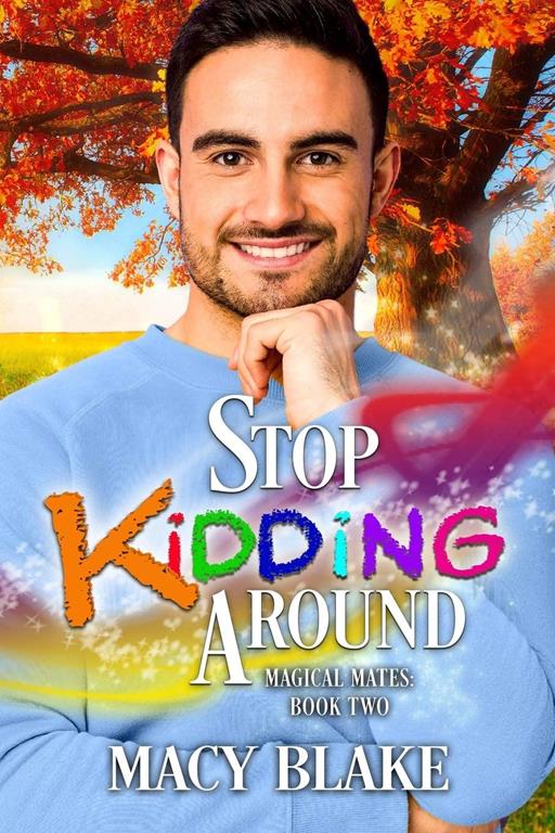 Stop Kidding Around: An MM Paranormal Fated Mates Romance