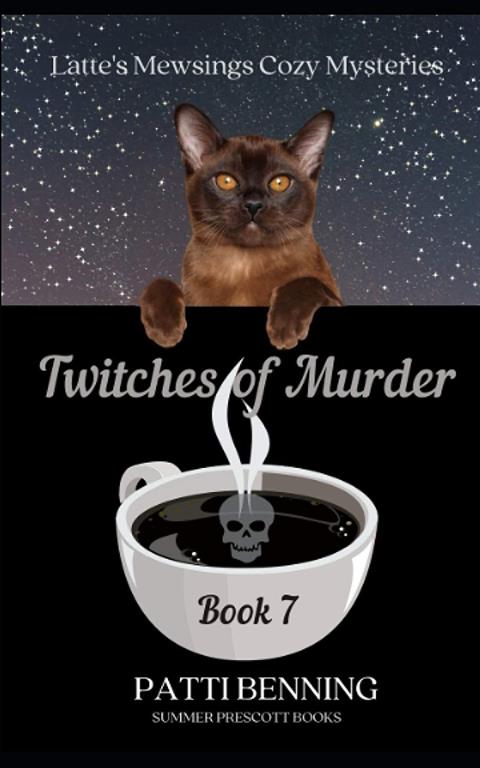 Twitches of Murder (Latte's Mewsings Cozy Mysteries)