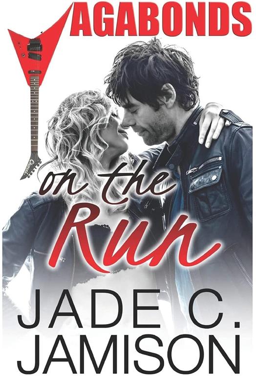 On the Run: (Vagabonds Book 1: A Rockstar Romance Series)