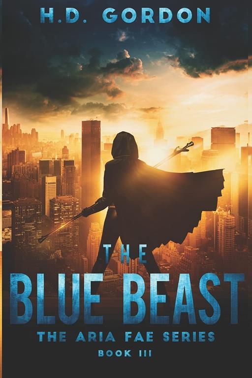 The Blue Beast: a fae urban fantasy (The Aria Fae Series)