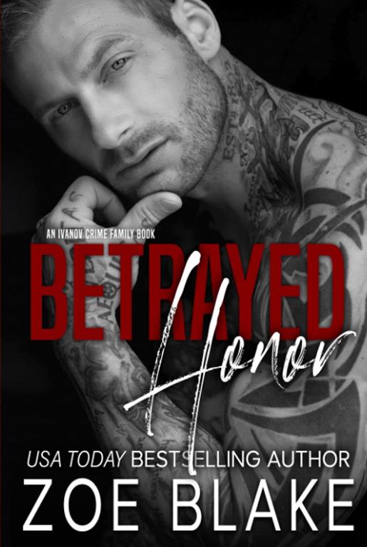 Betrayed Honor: A Dark Mafia Arranged Marriage Romance (Ivanov Crime Family)