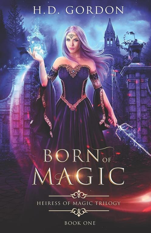 Born of Magic (Heiress of Magic Trilogy)