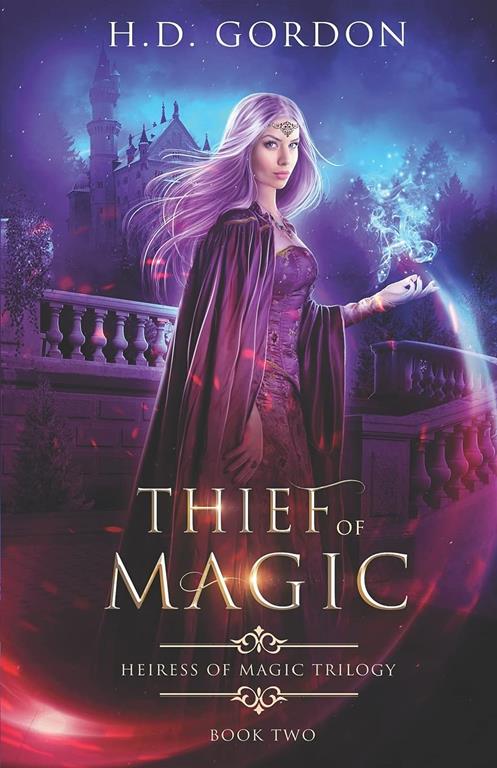 Thief of Magic (Heiress of Magic Trilogy)