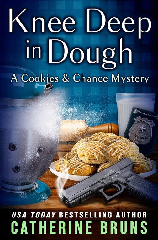 Knee Deep in Dough (Cookies &amp; Chance Mysteries)