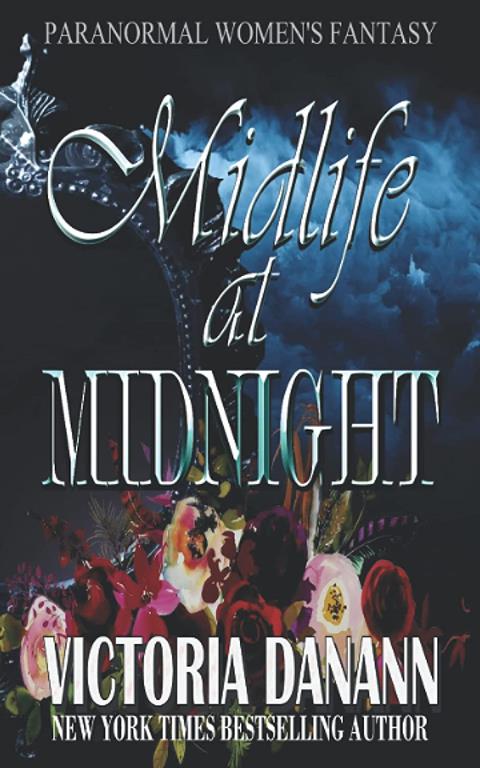 Midlife at Midnight: Paranormal Women's Fantasy (Not Too Late)