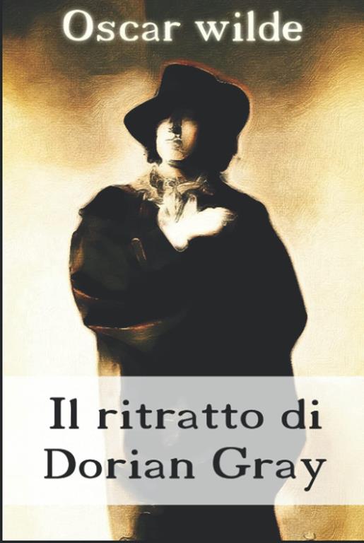 Il ritratto di Dorian Gray (Italian Edition)