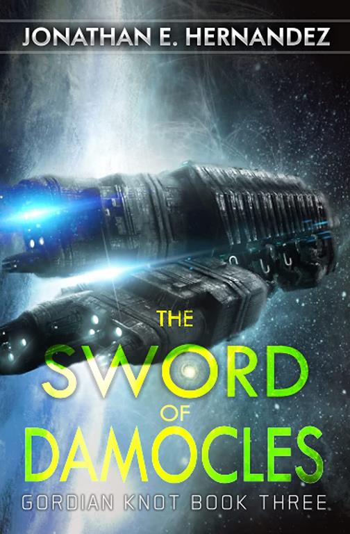 The Sword of Damocles: A Military Sci-Fi Series