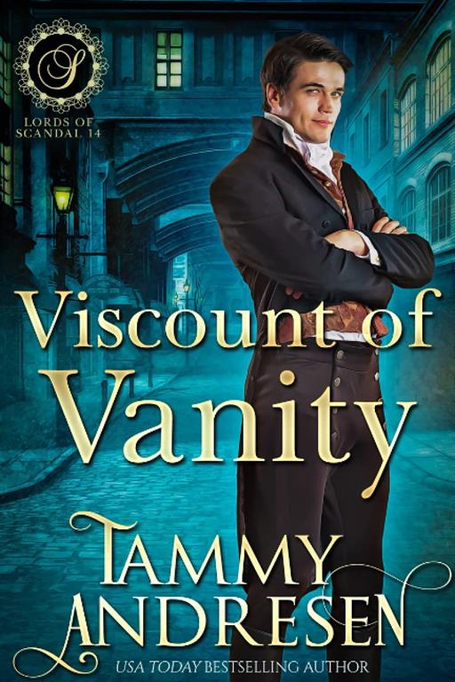 Viscount of Vanity: Regency Romance (Lords of Scandal)