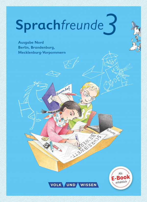 Sprachfreunde 3. Schuljahr. Sprachbuch mit Grammatiktafel und Entwicklungsheft. Ausgabe Nord