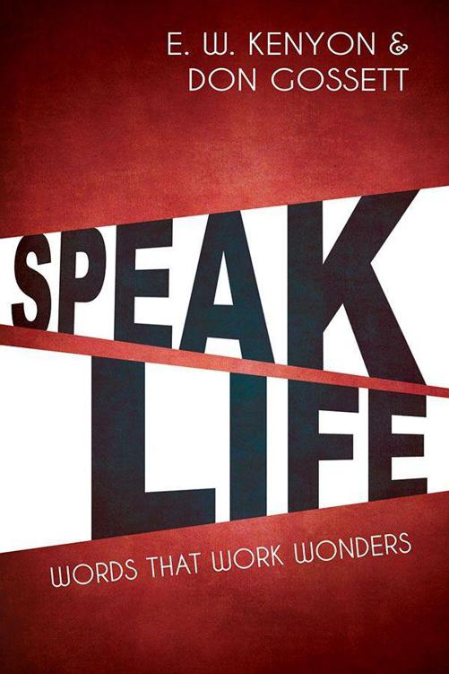 Speak Life: Words That Work Wonders