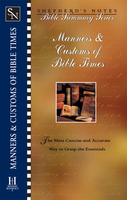 Manners & Customs of Bible Times