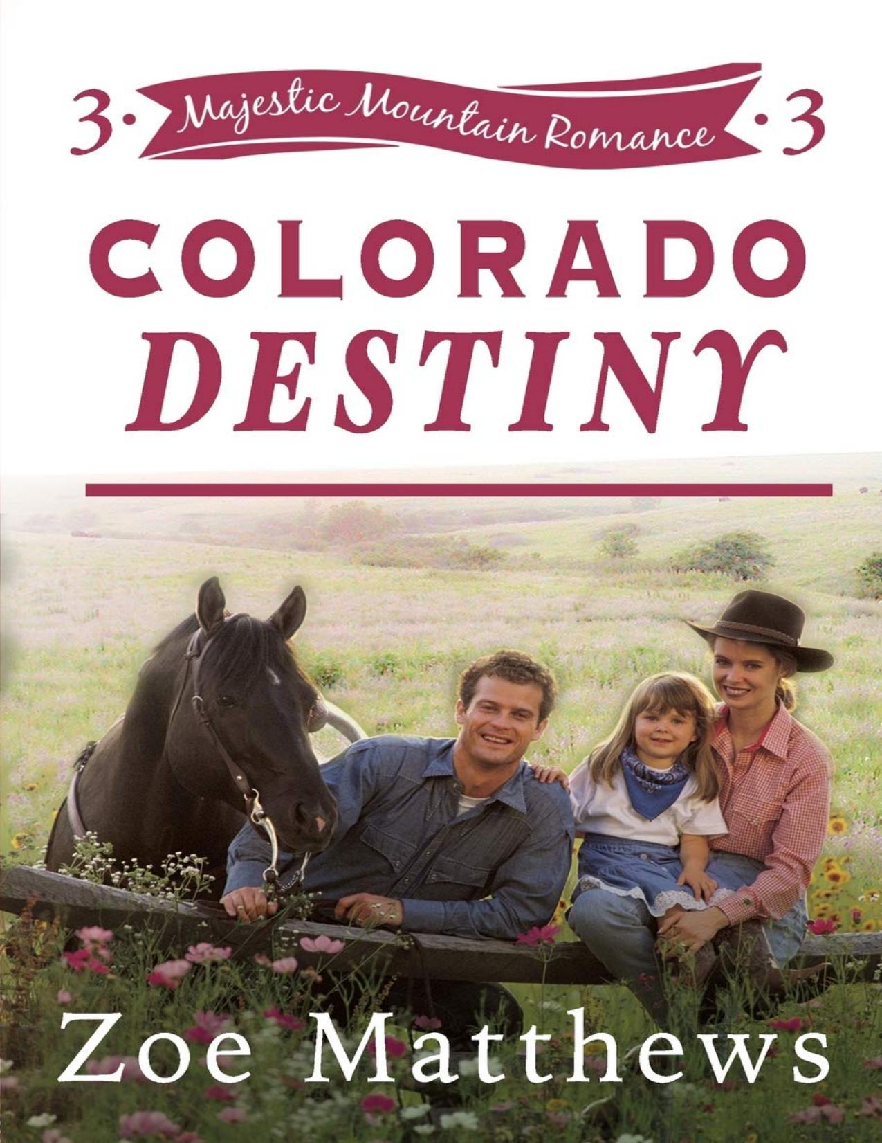 Colorado Destiny (Majestic Mountain Ranch #3)