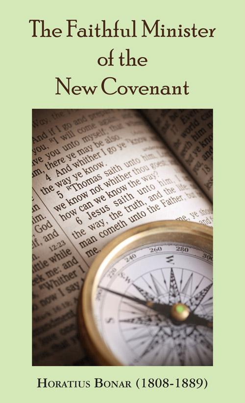 The Faithful Minister of the New Covenant