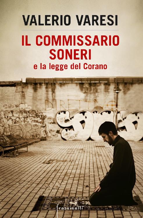 Il commissario Soneri e la legge del Corano