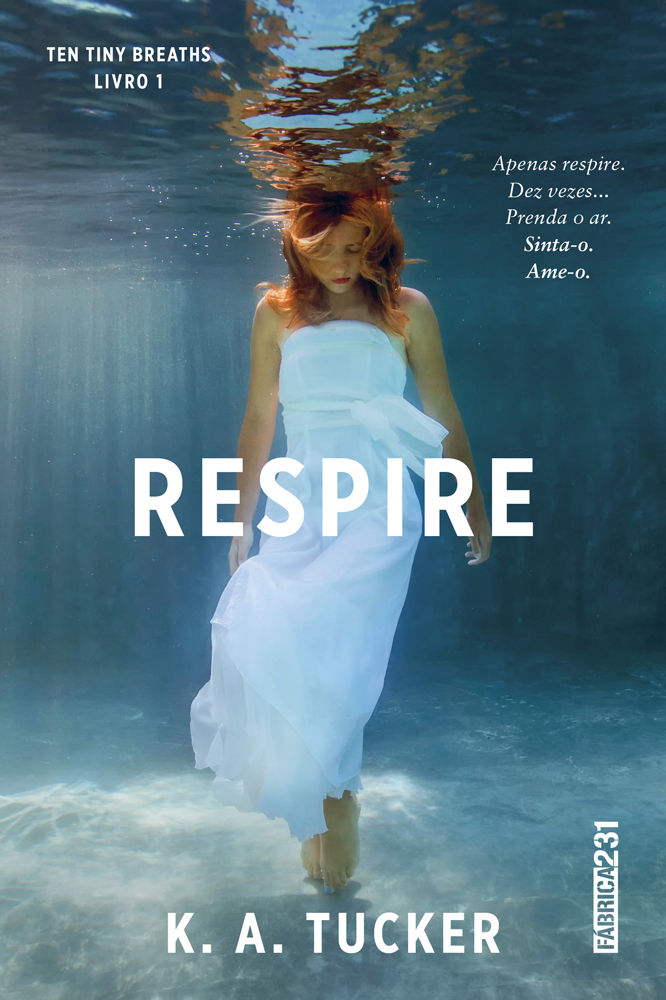 Respire (Ten Tiny Breaths Livro 1)