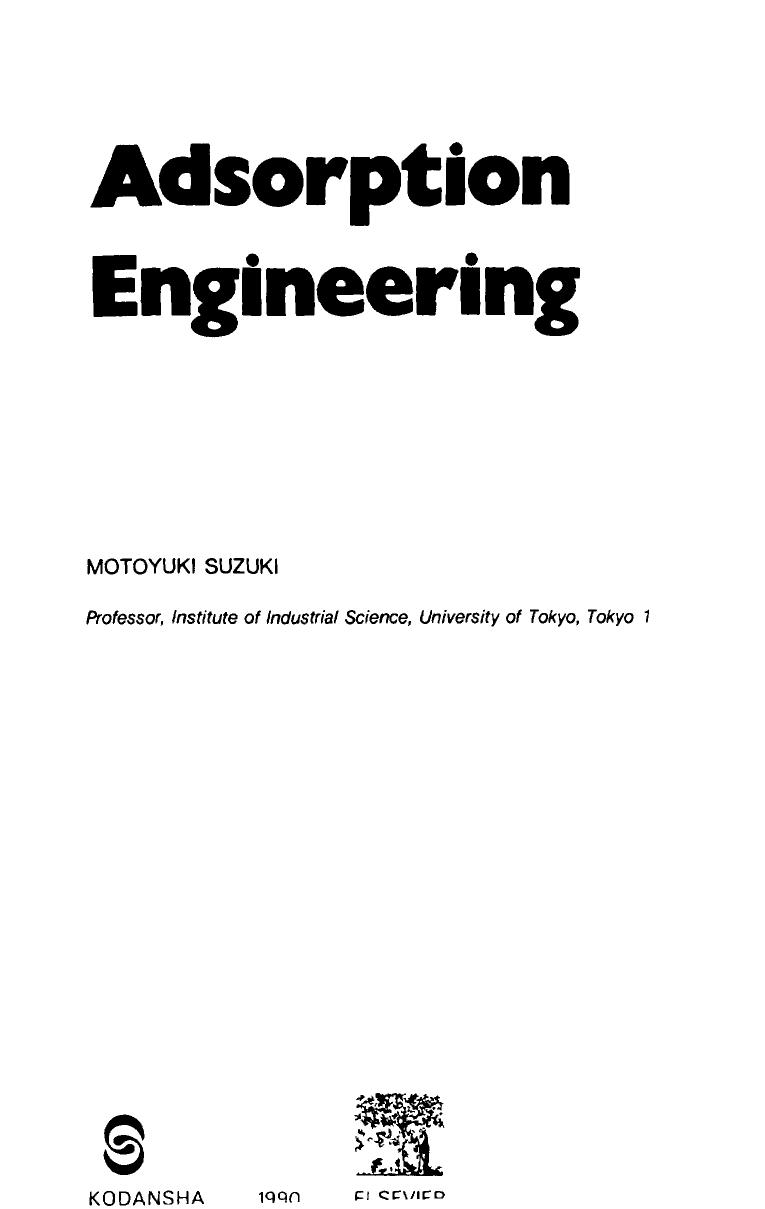 Adsorption Engineering Motoyuki Suzukl