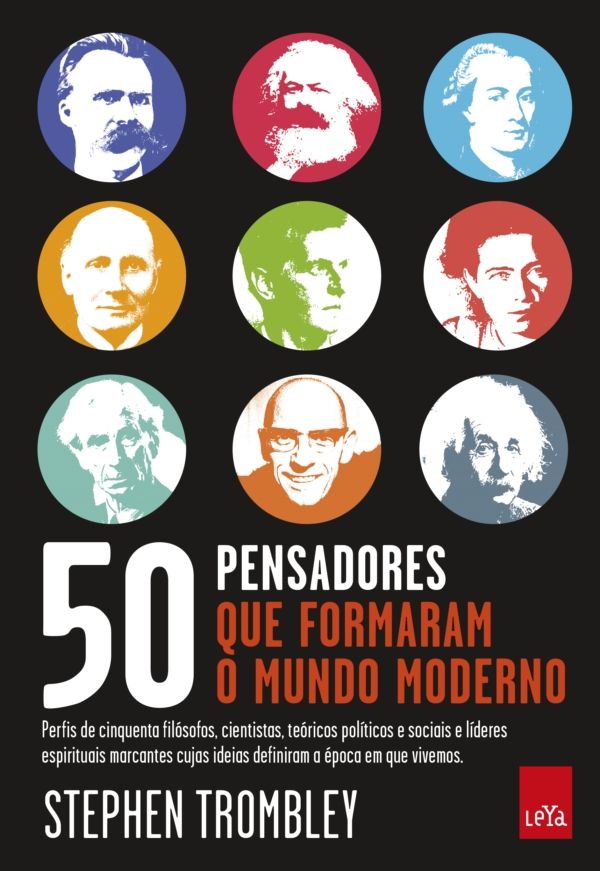 50 Pensadores que formaram o mundo moderno