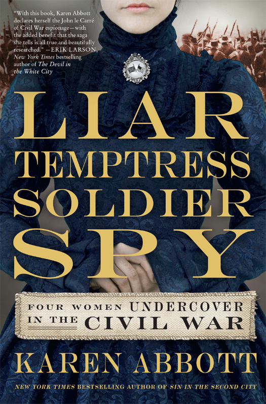 Liar, Temptress, Soldier, Spy