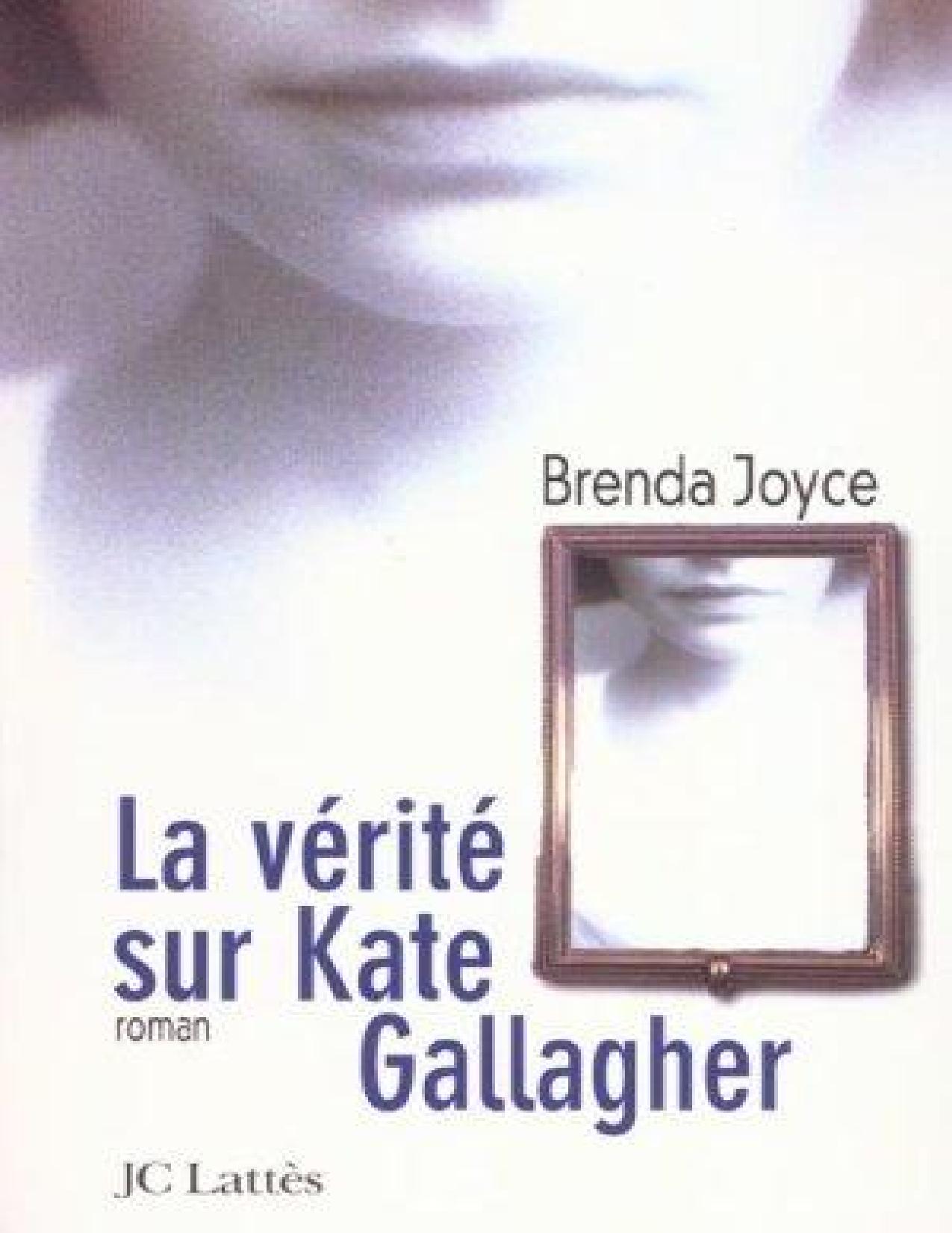 La vérité sur Kate Gallagher