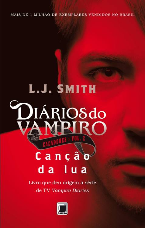 Canção da Lua: Caçadores Vol. 2 (Diário Do Vampiro)