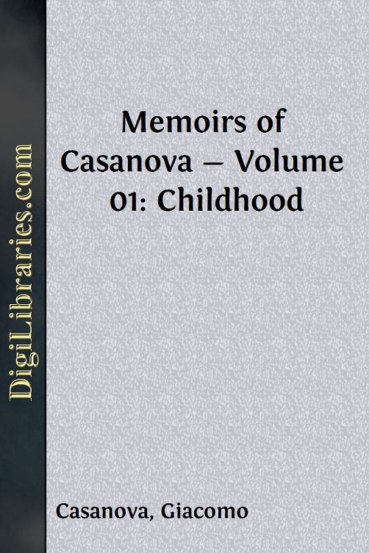 Memoirs of Casanova — Volume 01: Childhood