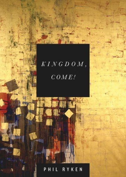 Kingdom, Come!