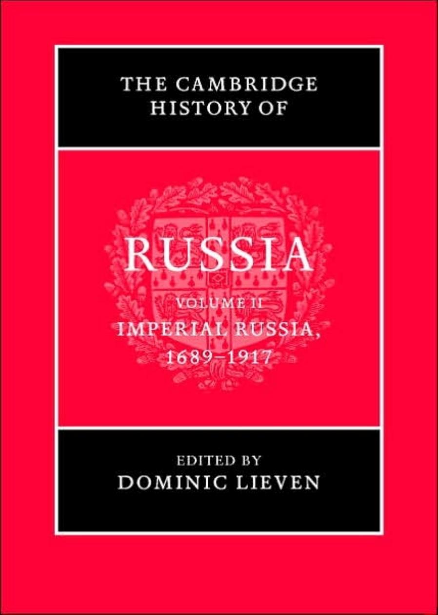 The Cambridge History Of Russia Volume 2 Imperial Russia 1689 1917