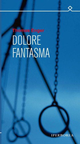 Dolore fantasma (Italian Edition)