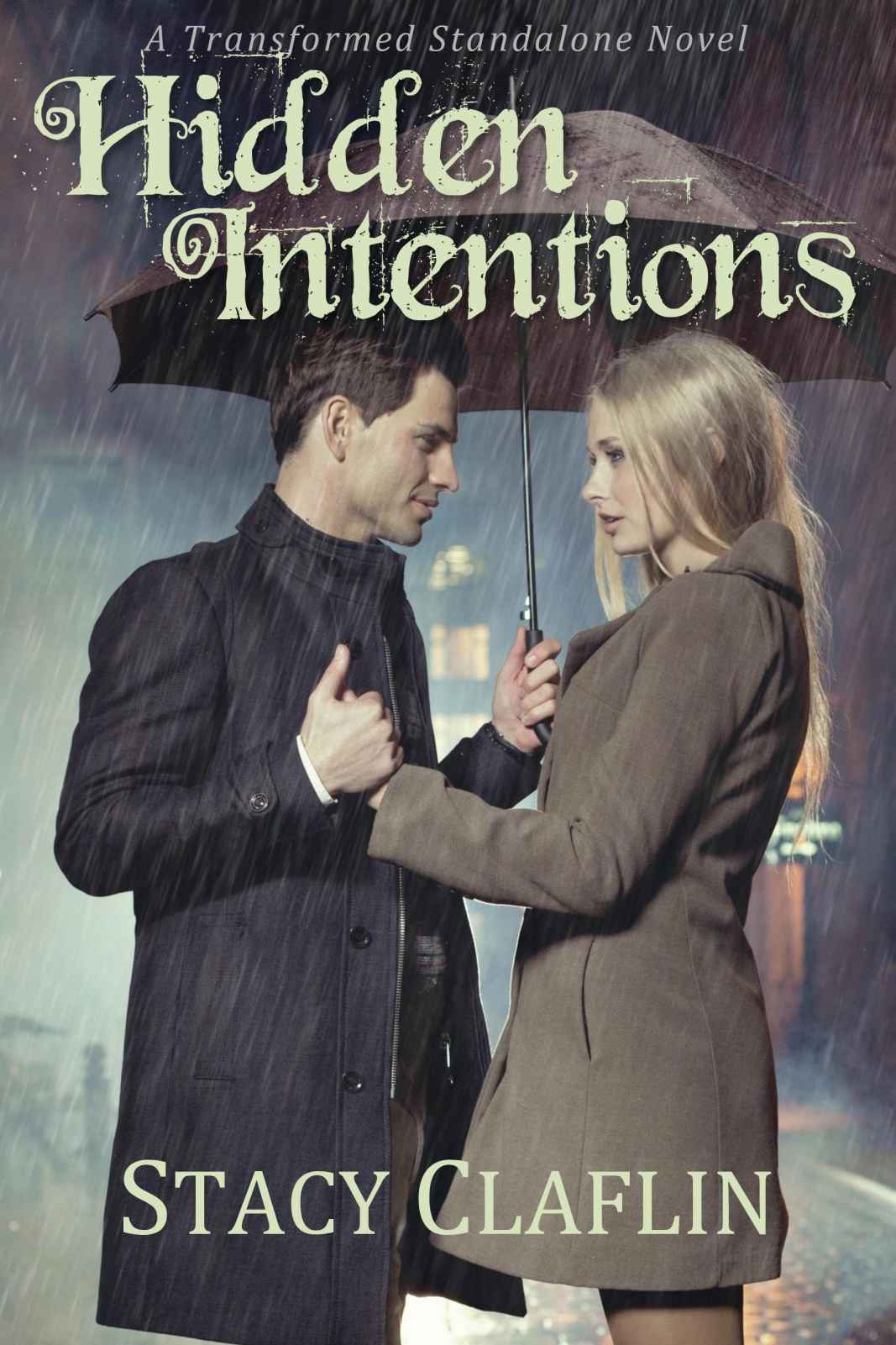 Hidden Intentions (The Transformed Series)