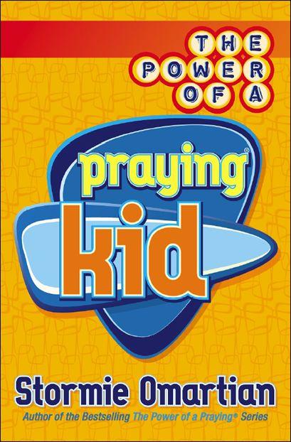 The Power of a Praying® Kid