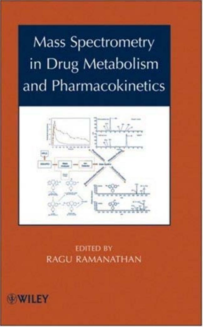 Mass Spectrometry In Drug Metabolism And Pharmacokinetics