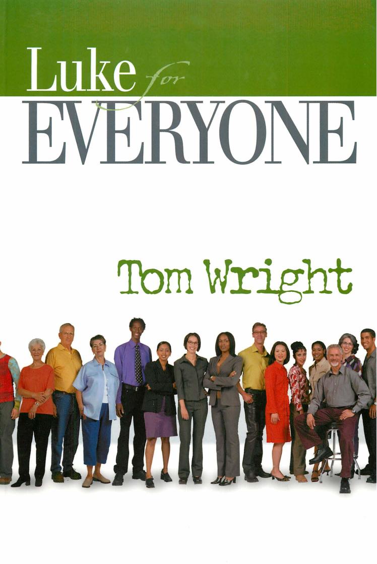 Luke for Everyone (New Testament for Everyone)
