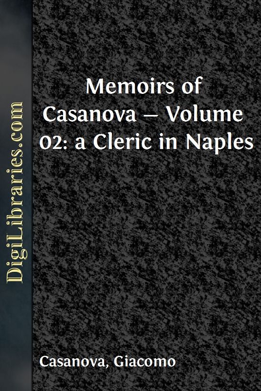 Memoirs of Casanova — Volume 02: a Cleric in Naples