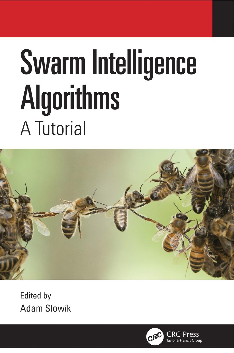 Swarm Intelligence Algorithms; A Tutorial