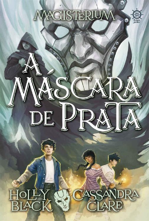 A máscara de prata - Magisterium - vol. 4