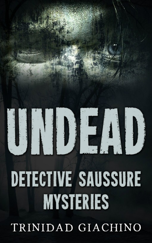 Detective Saussure 01: Undead-