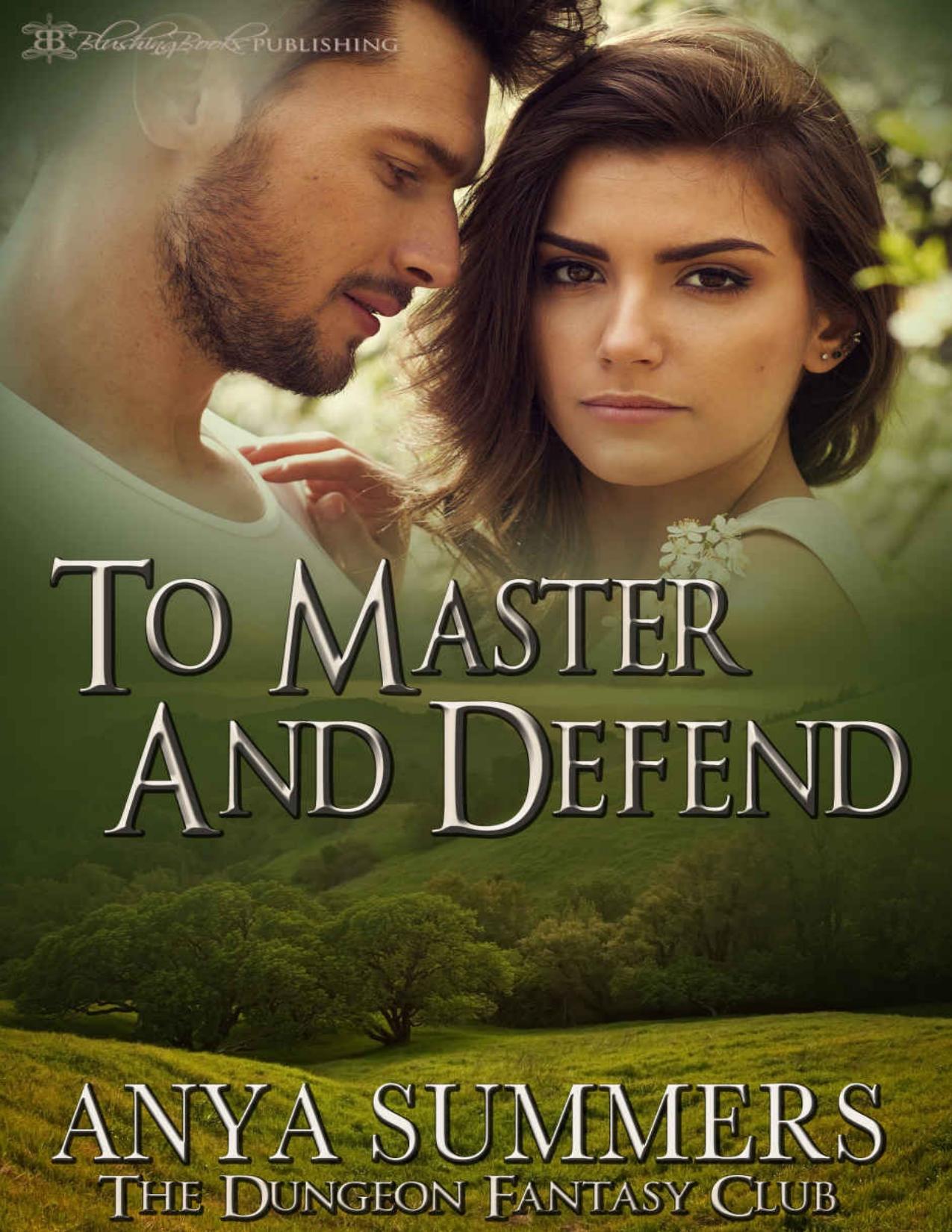 To Master and Defend (The Dungeon Fantasy Club Book 2)