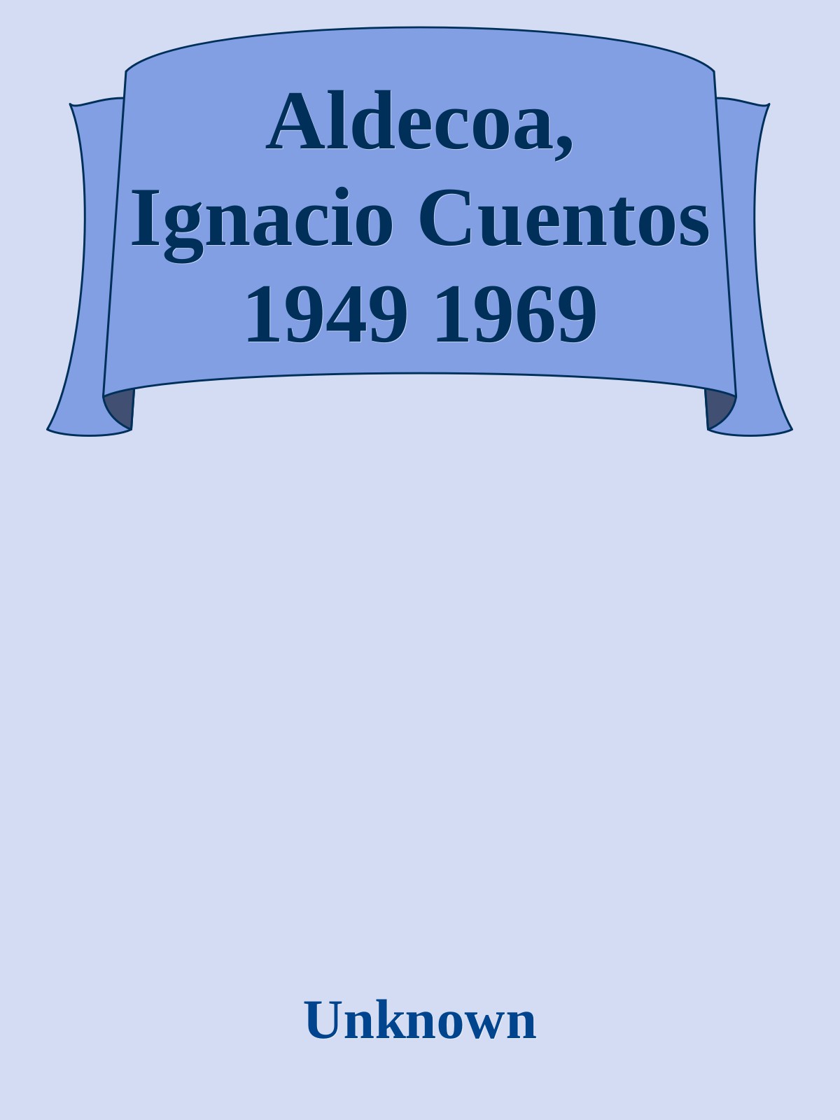 Aldecoa, Ignacio Cuentos 1949 1969