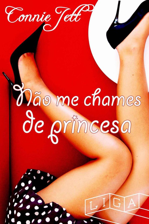 Não me chames de princesa