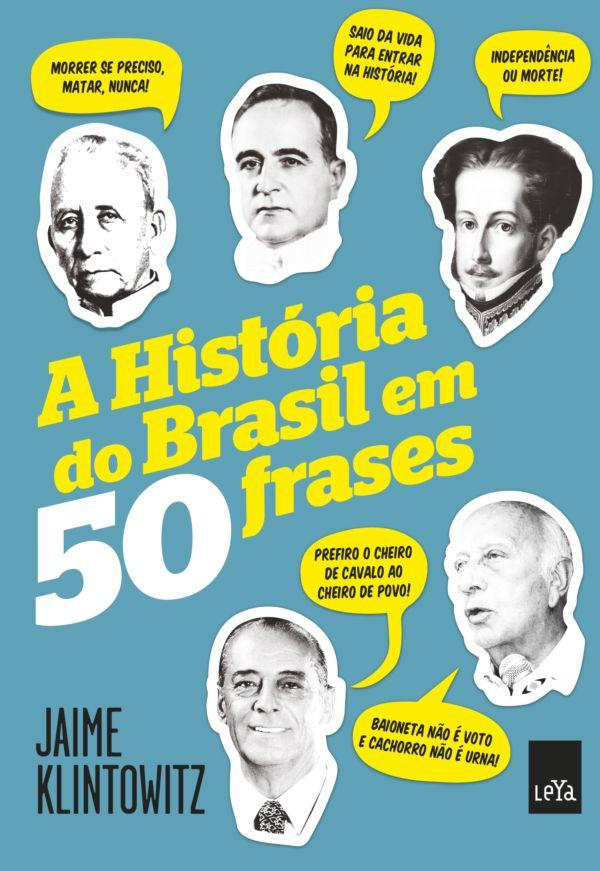 A história do Brasil em 50 frases